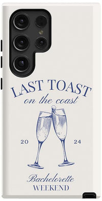Last Toast | Off-White Coastal Bachelorette Case Phone Case Casetry Essential Galaxy S24 Ultra 