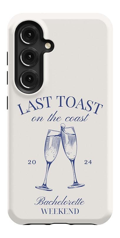 Last Toast | Off-White Coastal Bachelorette Case Phone Case Casetry Essential Galaxy S24 