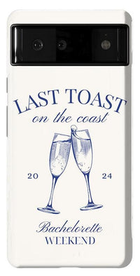 Last Toast | Off-White Coastal Bachelorette Case Phone Case Casetry Essential Google Pixel 6 